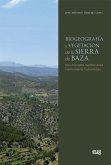 Biogeografía y vegetación de la Sierra de Baza : una montaña mediterránea intensamente humanizada