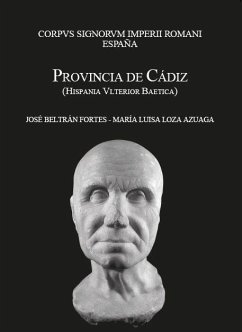 Corpus signorum imperii romani : España, provincia de Cádiz : Hispania ulterior baetica - Beltrán Fortes, José