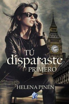 Tú disparaste primero - Pinén, Helena