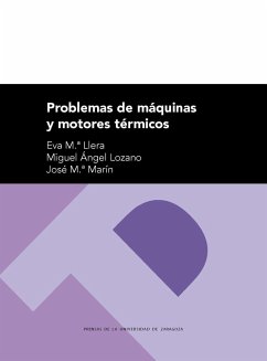 Problemas de máquinas y motores térmicos - Llera Sastresa, Eva; Lozano Serrano, Miguel Ángel; Marín, José María