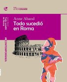Todo sucedió en Roma Todo sucedió en Roma