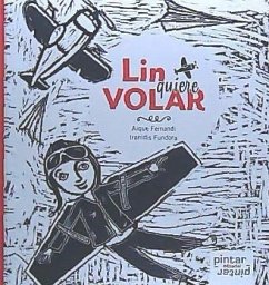 Lin quiere volar - Sánchez Vallina, Ester; Fundora, Iranidis; Fernandi, Aique