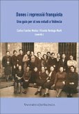 Dones i repressió franquista : una guia pel seu estudi en València