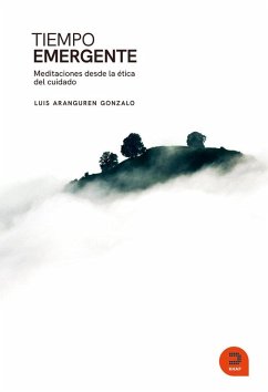 Cover Tiempo emergente : meditaciones desde la ética del cuidado