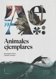 Animales ejemplares - Pérez Iglesias, Juan Ignacio