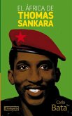 El África de Thomas Sankara El África de Thomas Sankara