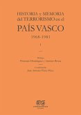 Historia y memoria del terrorismo en el Pa?s Vasco Historia y memoria del terrorismo en el Pa?s Vasco