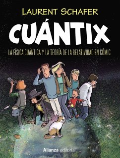 Cuántix : la física cuántica y la relatividad en cómic - Schafer, Laurent