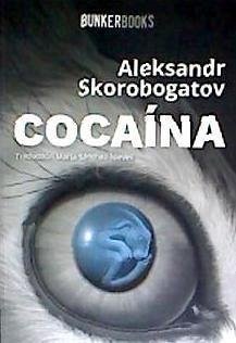 Cocaína - Skorobogatov, Aleksandr