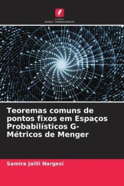 Teoremas comuns de pontos fixos em Espaços Probabilísticos G- Métricos de Menger - Jalili Nargesi, Samira