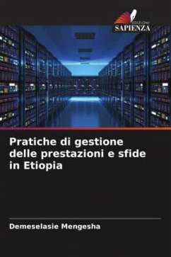 Pratiche di gestione delle prestazioni e sfide in Etiopia - Mengesha, Demeselasie