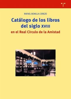 Cover Catálogo de los libros del siglo XVIII en el Real Círculo de la Amistad