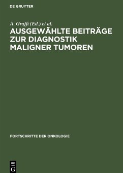 Ausgewählte Beiträge zur Diagnostik maligner Tumoren