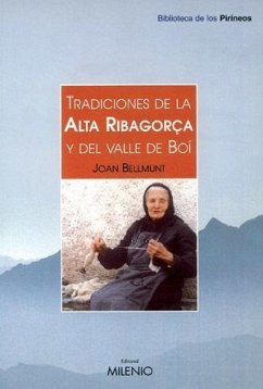 Tradiciones de la alta Ribagorça y del valle de Boi - Bellmunt, Joan