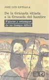 De la Granada sitiada a la Granada del hambre : figuras y estampas de un tiempo difícil