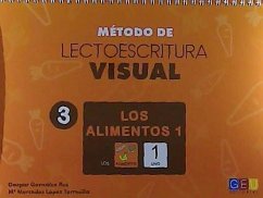 Método de lectoescritura visual 3. Los alimentos 1 - González Rus, Gaspar; López Torrecilla, Mercedes