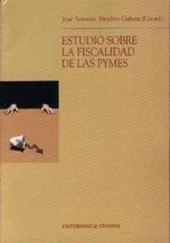 Estudio sobre la fiscalidad de las Pymes - Sánchez Galiana, José Antonio . . . [et al.
