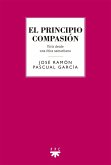 El principio compasión : vivir desde una ética samaritana