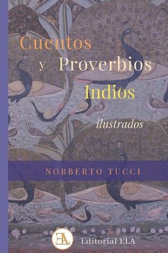Cuentos y proverbios indios ilustrados - Tucci Romero, Basilio Norberto