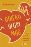 Quiero algo más : manual para un corazón con ganas