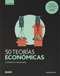 50 teorías económicas : sugerentes y desafiantes - Marron, Donald