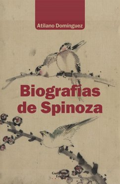 Biografías de Spinoza - Domínguez, Atilano