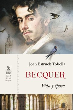 Bécquer : vida y época - Estruch Tobella, Joan
