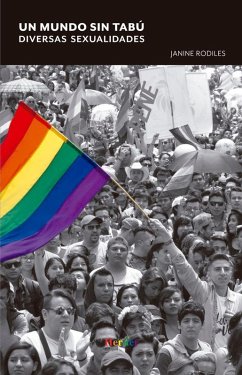 Un mundo sin tabú : diversas sexualidades - Rodiles, Janine Un mundo sin tabú : diversas sexualidades - Rodiles, Janine