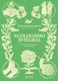 Ecologismo integral : identidades, justicia social y decrecimiento