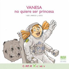 VANESA no quiere ser princesa