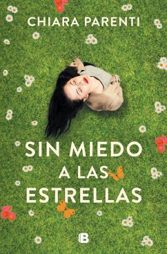 Sin miedo a las estrellas - Parenti, Chiara