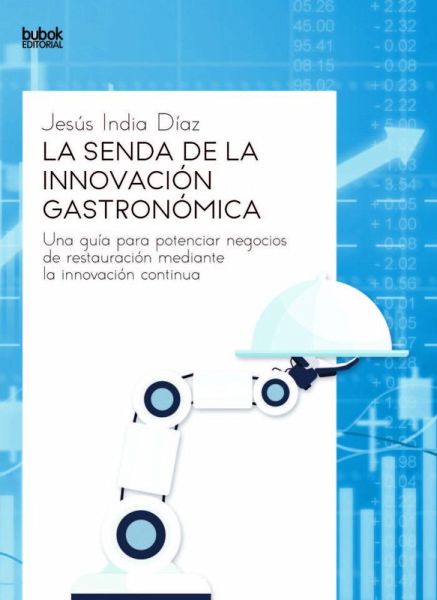 La senda de la innovación gastronómica
