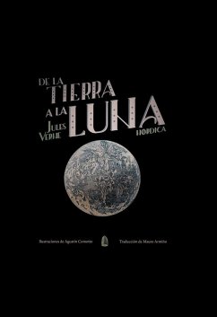 De la tierra a la luna - Verne, Jules; Comotto, Agustín