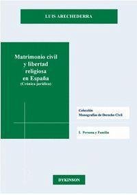 Matrimonio civil y libertad religiosa en España : (crónica jurídica) - Arechederra Aranzadi, Luis Ignacio