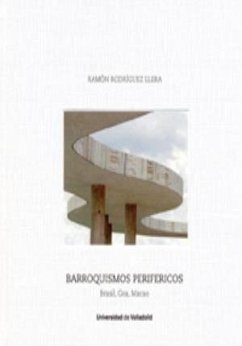 Barroquismos periféricos : Brasil, Goa, Macao - Rodríguez Llera, Ramón