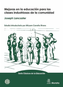 Mejoras en la educación para las clases industriosas de la comunidad - Lancaster, Joseph