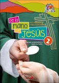 De la mano con Jesús 2 : nos preparamos para la Comunión : materiales complementarios a "Jesús es el Señor"