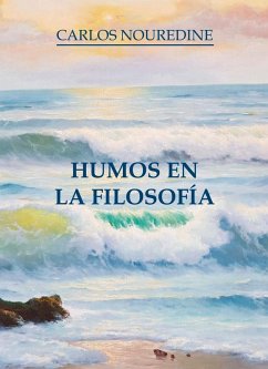 Humos de la filosofía - Nouredine, Carlos