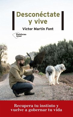 Desconéctate y vive - Martín Font, Víctor