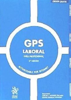 GPS laboral : guía profesional - Alfonso Mellado, Carlos L. . . . [et al.