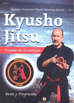 Cover Kyusho jitsu, escuela de la energía I : bases y progresión