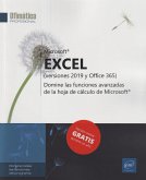 Excel (versiones 2019 y Office 365) Domine las funciones avanzadas de la hoja de cálculo de Microsoft®