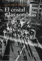 Cover El cristal y las sombras : sobre museos y otras ilusiones