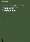 Archiv für Landtechnik, Band 5, Heft 1, Archiv für Landtechnik Band 5, Heft 1