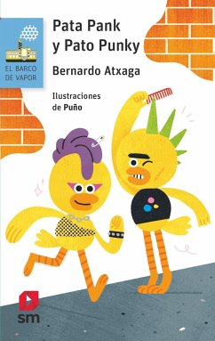 Pata Pank y Pato Punk - Atxaga, Bernardo; Puño; Pun~o*, Pun~o