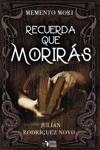 Recuerda que morirás : memento mori Recuerda que morirás : memento mori