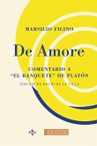 De amore : comentario a &quote;El Banquete&quote; de Platón