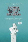 La vida secreta de las palabras La vida secreta de las palabras