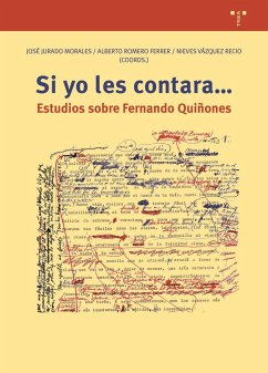 Si yo les contara-- : estudios sobre Fernando Quiñones - Jurado Morales, José; Romero Ferrer, Alberto; Vázquez Recio, Nieves