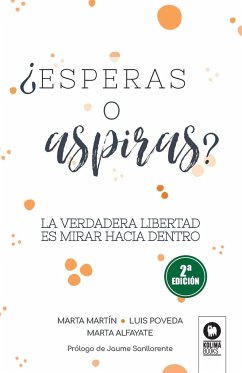 ¿Esperas o aspiras? - Martín, Marta; Poveda, Luis